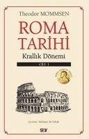 Roma Tarihi 1. Cilt - Krallik Dönemi - Mommsen, Theodor