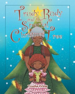 Trudy Rudy and the Special Christmas Tree - Frink, Trudie