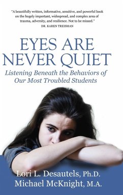 Eyes Are Never Quiet - Desautels, Lori; McKnight, Michael