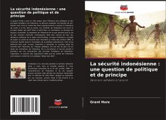 La sécurité indonésienne : une question de politique et de principe - Hore, Grant