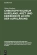 Christoph Wilhelm Hufeland, Arzt und... - Bild 1
