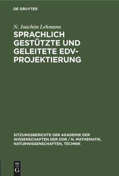 Sprachlich gestützte und geleitete EDV-Projektierung - Lehmann, N. Joachim