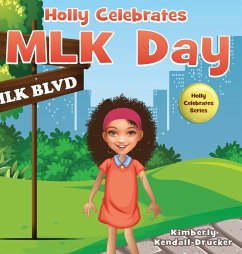 Holly Celebrates MLK Day - Kendall-Drucker, Kimberly