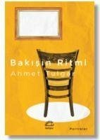 Bakisin Ritmi - Tulgar, Ahmet