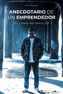 Anecdotario De Un Emprendedor - Fabian, Luis