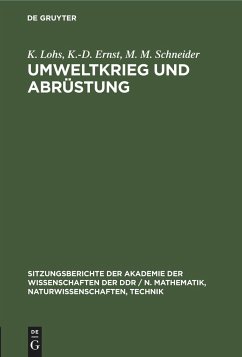 Umweltkrieg und Abrüstung - Lohs, K.;Ernst, K.-D.;Schneider, M. M.