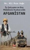 Ic Catisma ve Dis Müdahale Kiskacinda Afganistan