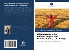 Möglichkeiten der Entwicklung in der Provinz Kwilu, D.R. Kongo - Bwanganga Tawaba, Jean-Claude