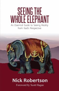 Seeing the Whole Elephant - Robertson, Nick