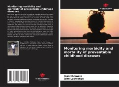 Monitoring morbidity and mortality of preventable childhood diseases - Mukwela, Jean;Lupwenge, John