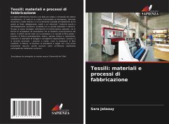 Tessili: materiali e processi di fabbricazione - Jalaouy, Sara