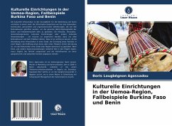 Kulturelle Einrichtungen in der Uemoa-Region, Fallbeispiele Burkina Faso und Benin - Agossadou, Boris Lougbégnon