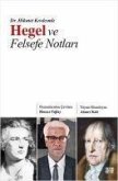 Hegel ve Felsefe Notlari