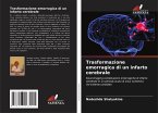 Trasformazione emorragica di un infarto cerebrale