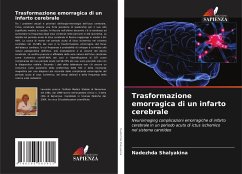 Trasformazione emorragica di un infarto cerebrale - Shalyakina, Nadezhda