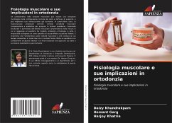 Fisiologia muscolare e sue implicazioni in ortodonzia - khundrakpam, daizy;garg, hemant;khatria, harjoy