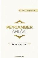 Peygamber Ahlaki - Gazali, Imam-I