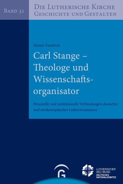 Carl Stange - Theologe und Wissenschaftsorganisator - Fandrich, Heiner