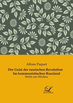 Der Geist der russischen Revolution Im kommunistischen Russland - Paquet, Alfons