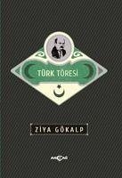 Türk Töresi - Gökalp, Ziya