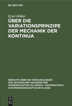 Über die Variationsprinzipe der Mechanik der Kontinua - Hölder, Ernst