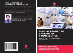 MANUAL PRÁTICO DE ENGENHARIA FARMACÊUTICA - Ahad, Abdul;Chinthaginjala, Haranath;Bhupalam, Pradeepkumar