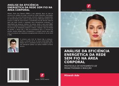 ANÁLISE DA EFICIÊNCIA ENERGÉTICA DA REDE SEM FIO NA ÁREA CORPORAL - Ade, Minesh