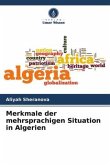 Merkmale der mehrsprachigen Situation in Algerien
