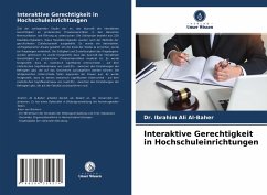 Interaktive Gerechtigkeit in Hochschuleinrichtungen - Ali Al-Baher, Dr. Ibrahim