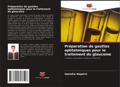 Préparation de gouttes ophtalmiques pour le traitement du glaucome - Nagaich, Upendra