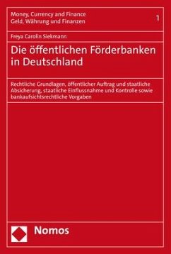 Die öffentlichen Förderbanken in Deutschland - Siekmann, Freya Carolin