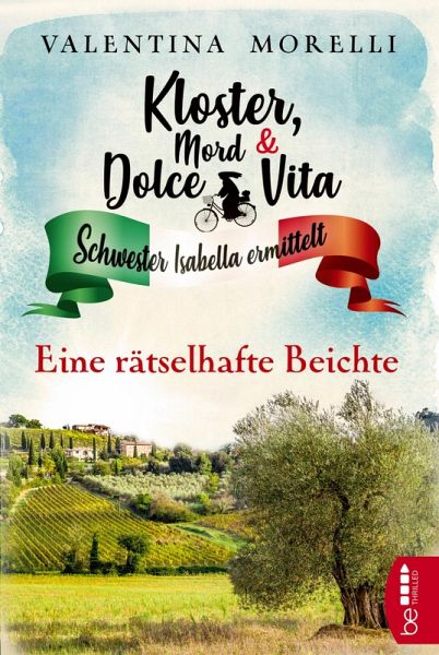 Eine rätselhafte Beichte / Kloster, Mord und Dolce Vita Bd.5 Eine rätselhafte Beichte / Kloster, Mord und Dolce Vita Bd.5