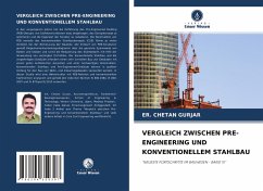 VERGLEICH ZWISCHEN PRE-ENGINEERING UND KONVENTIONELLEM STAHLBAU - GURJAR, ER. CHETAN