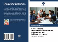 Systemische Dysfunktionalitäten im nigerianischen Bildungssystem: - Livinus, Ogbondah