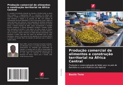 Produção comercial de alimentos e construção territorial na África Central - Tene, Basile