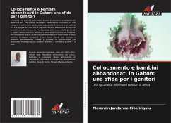 Collocamento e bambini abbandonati in Gabon: una sfida per i genitori - Jandarme Cibajirigulu, Florentin