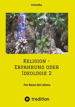 Religion - Erfahrung oder Ideologie 2 - ., Govindha