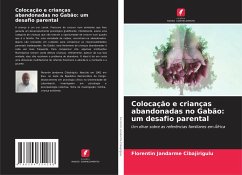 Colocação e crianças abandonadas no Gabão: um desafio parental - Jandarme Cibajirigulu, Florentin