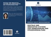 DIGITALE UND INNOVATIVE SYSTEME ZUR VERBESSERUNG DER STEUERVERWALTUNG