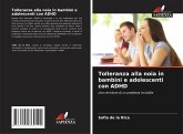 Tolleranza alla noia in bambini e adolescenti con ADHD