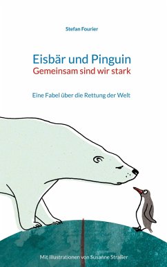 Eisbär und Pinguin - Fourier, Stefan