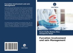 Furcation Involvement und sein Management - Minz, Ruchi Staffy Mohina;Ahuja, Annapurna