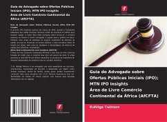 Cover Guia do Advogado sobre Ofertas Públicas Iniciais (IPO); MTN IPO Insights Área de Livre Comércio Continental da África (AfCFTA)