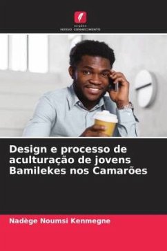 Design e processo de aculturação de jovens Bamilekes nos Camarões - Noumsi Kenmegne, Nadège