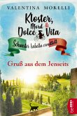 Gruß aus dem Jenseits / Kloster, Mord und Dolce Vita Bd.6