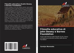 Filosofia educativa di John Dewey e Barnes Foundation - Berenato, Carolyn