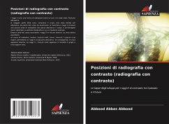 Posizioni di radiografia con contrasto (radiografia con contrasto) - Abbas Abbood, Abbood