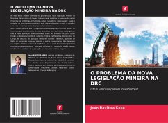 O PROBLEMA DA NOVA LEGISLAÇÃO MINEIRA NA DRC - Bavitisa Seke, Jean