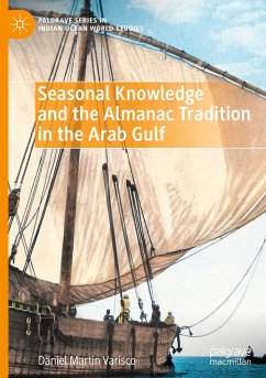 Seasonal Knowledge and the Almanac Tradition in the Arab Gulf - Varisco, Daniel Martin