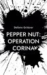 Pepper Nut: Operation Corina - Bild 1